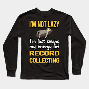 Saving Energy For Record Collecting Records Long Sleeve T-Shirt